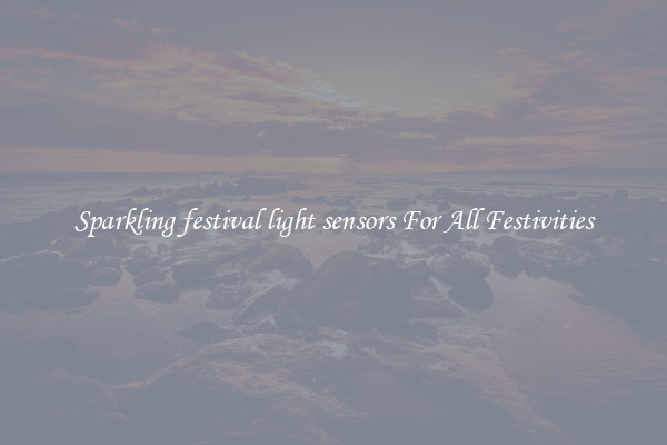 Sparkling festival light sensors For All Festivities