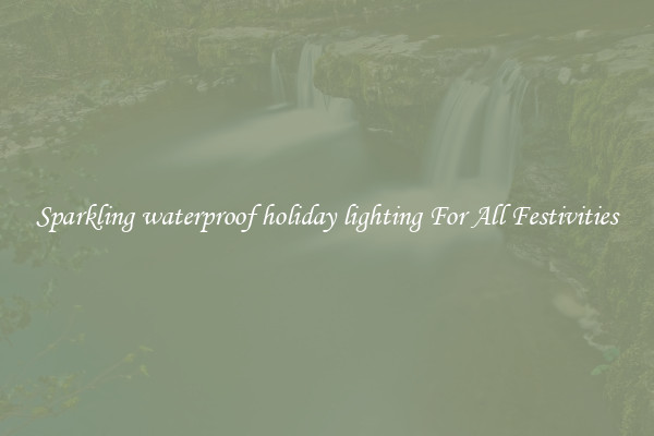 Sparkling waterproof holiday lighting For All Festivities