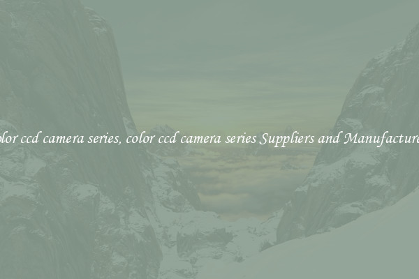 color ccd camera series, color ccd camera series Suppliers and Manufacturers