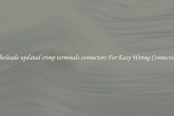 Wholesale updated crimp terminals connectors For Easy Wiring Connections