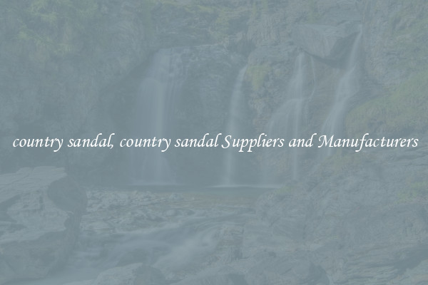 country sandal, country sandal Suppliers and Manufacturers